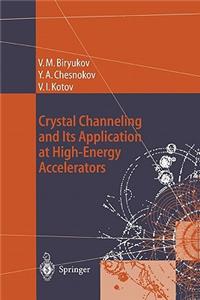 Crystal Channeling and Its Application at High-Energy Accelerators