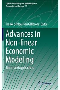 Advances in Non-Linear Economic Modeling