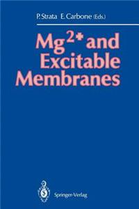 Mg2+ and Excitable Membranes