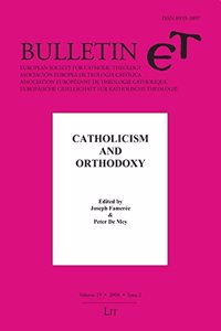 Catholicism and Orthodoxy (Bulletin Et - Heft 2/2008)