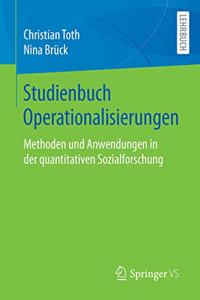 Studienbuch Operationalisierungen: Methoden Und Anwendungen in Der Quantitativen Sozialforschung