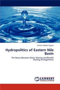 Hydropolitics of Eastern Nile Basin