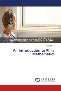 Introduction to Phila Mathematics
