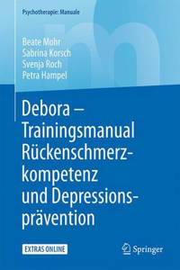 Debora - Trainingsmanual Rückenschmerzkompetenz und Depressionsprävention