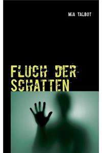 Fluch der Schatten