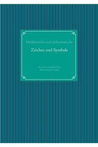 Medizinische und alchemistische Zeichen und Symbole