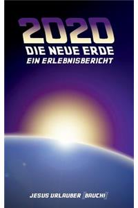 2020 - Die Neue Erde