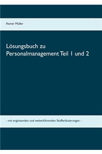 Lösungsbuch zu Personalmanagement Teil 1 und 2