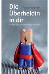 Die Überheldin in dir