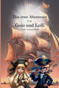erste Abenteuer von Gojo und Lolli