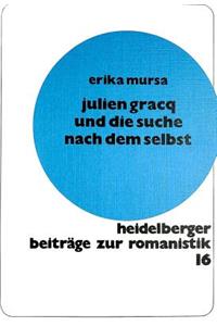 Julien Gracq Und Die Suche Nach Dem Selbst