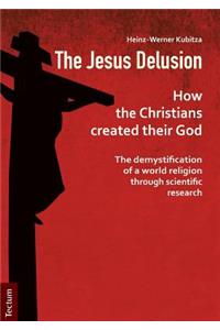 The Jesus Delusion