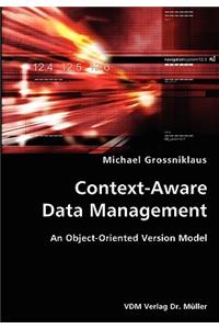 Context-Aware Data Management- An Object-Oriented Version Model