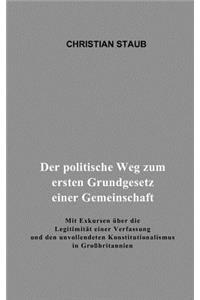 Der politische Weg zum ersten Grundgesetz einer Gemeinschaft