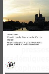 Plasticité de L Uvre de Victor Hugo