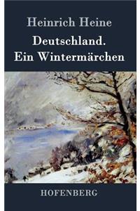 Deutschland. Ein Wintermärchen