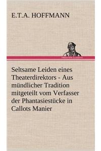 Seltsame Leiden Eines Theaterdirektors