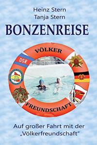 Bonzenreise: Auf großer Fahrt mit der Völkerfreundschaft