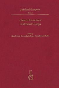 Cultural Interactions in Medieval Georgia