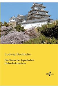 Die Kunst der japanischen Holzschnittmeister