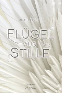 Flugel aus Stille (Erwachten-Reihe 3)