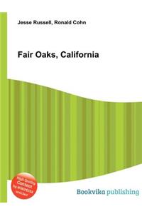 Fair Oaks, California