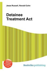 Detainee Treatment ACT