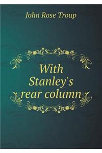 With Stanley's rear column