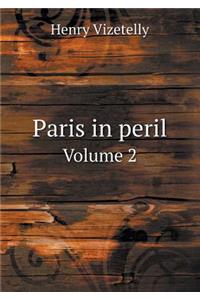 Paris in Peril Volume 2