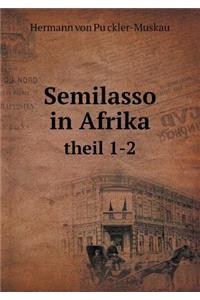 Semilasso in Afrika Theil 1-2