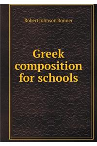 Greek Composition for Schools