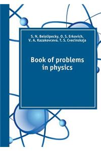 Book of Problems in Physics