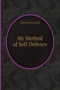 My Method of Self-Defence