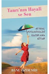 Tanri'nin Hayali Ve Sen