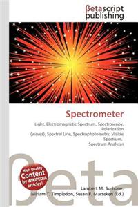 Spectrometer Light, Electromagnetic Spectrum, Spectroscopy, Polarization (Waves), Spectral Line, Spectrophotometry, Visible Spectrum, Spectrum Analyzer