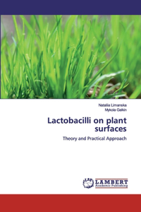 Lactobacilli on plant surfaces