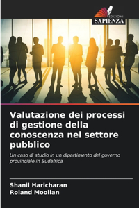 Valutazione dei processi di gestione della conoscenza nel settore pubblico