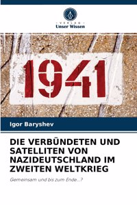 Die Verbündeten Und Satelliten Von Nazideutschland Im Zweiten Weltkrieg