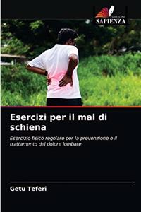 Esercizi per il mal di schiena