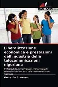 Liberalizzazione economica e prestazioni dell'industria delle telecomunicazioni nigeriana