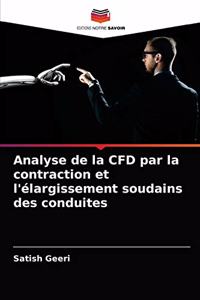 Analyse de la CFD par la contraction et l'élargissement soudains des conduites