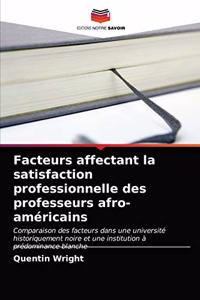 Facteurs affectant la satisfaction professionnelle des professeurs afro-américains