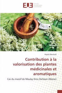 Contribution à la valorisation des plantes médicinales et aromatiques
