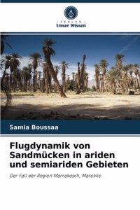 Flugdynamik von Sandmücken in ariden und semiariden Gebieten