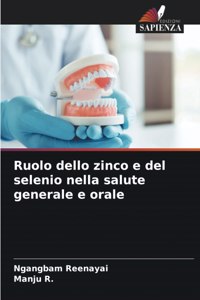 Ruolo dello zinco e del selenio nella salute generale e orale