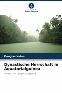 Dynastische Herrschaft in Äquatorialguinea