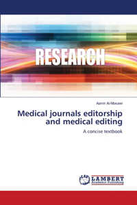 Medical journals editorship and medical editing