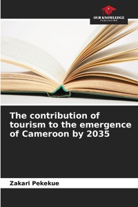 contribution of tourism to the emergence of Cameroon by 2035