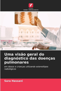 Uma visão geral do diagnóstico das doenças pulmonares