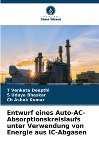 Entwurf eines Auto-AC-Absorptionskreislaufs unter Verwendung von Energie aus IC-Abgasen